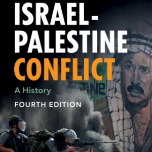 The Israel-Palestine Conflict A History, 4th Edition - Original PDF