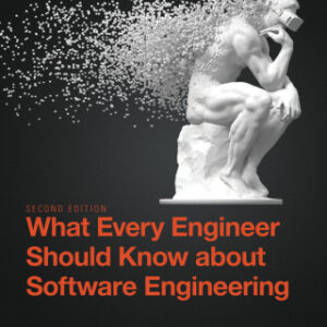 What Every Engineer Should Know about Software Engineering 2nd Edition - Original PDF