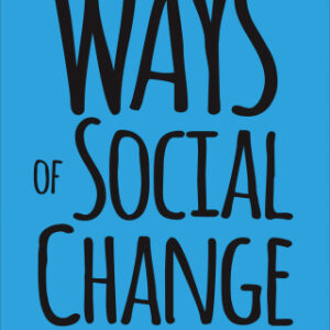 Ways of Social Change Making Sense of Modern Times 2nd Edition - Original PDF