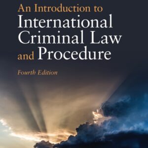 An Introduction to International Criminal Law and Procedure 4th Edition - Original PDF