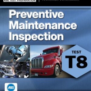 ASE Test Prep- T8 Preventive Maintenance 5th Edition - Original PDF