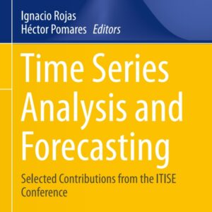 Time Series Analysis and Forecasting Selected Contributions from the ITISE Conference - Original PDF