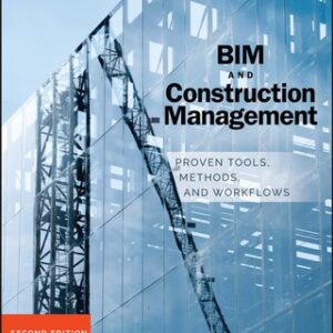 BIM and Construction Management: Proven Tools, Methods, and Workflows 2nd Edition - Original PDF