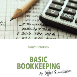 Basic Bookkeeping: An Office Simulation 8th Edition - Original PDF