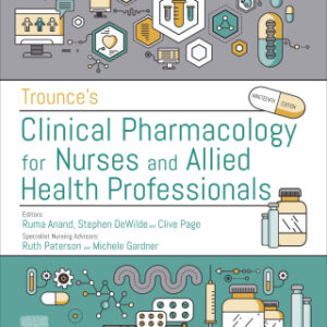 Trounce's Clinical Pharmacology for Nurses and Allied Health Professionals 19th Edition - Original PDF