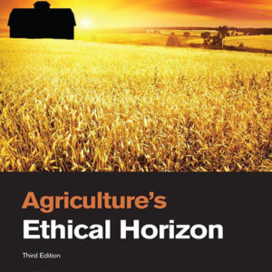 Agriculture's Ethical Horizon 3rd Edition - Original PDF