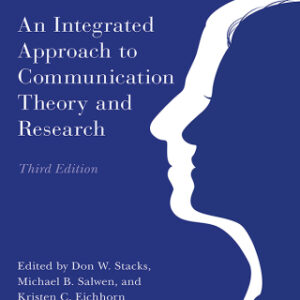 An Integrated Approach to Communication Theory and Research 3rd Edition - Original PDF