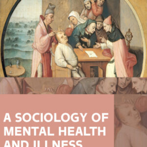 A Sociology of Mental Health and Illness 6th Edition - Original PDF