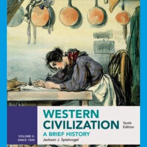 Western Civilization: A Brief History, Volume II: Since 1500 10th Edition - Original PDF