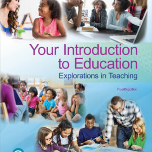 Your Introduction to Education: Explorations in Teaching 4th Edition - Original PDF