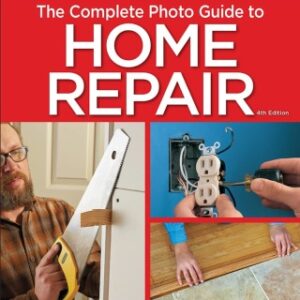 Black & Decker The Complete Photo Guide to Home Repair, 4th Edition - Original PDF