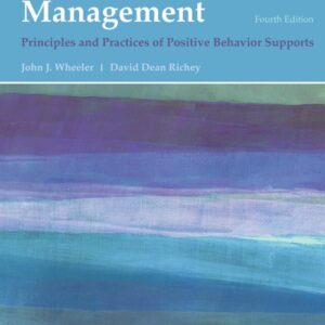 Behavior Management: Principles and Practices of Positive Behavior Supports 4th Edition - Original PDF