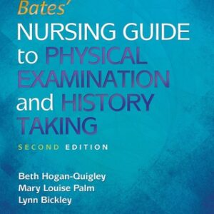 Bates’ Nursing Guide to Physical Examination and History Taking 2nd Edition - Original PDF