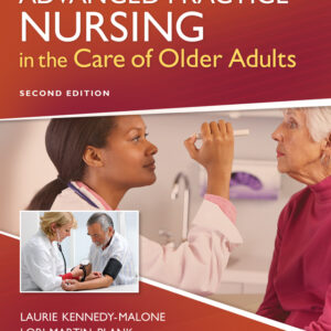 Advanced Practice Nursing in the Care of Older Adults 2nd Edition - Original PDF