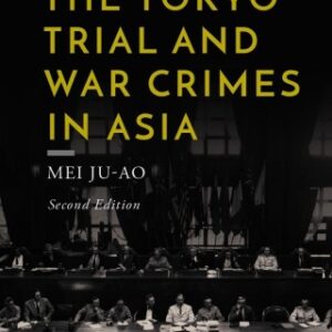 The Tokyo Trial and War Crimes in Asia 2nd Edition - Original PDF