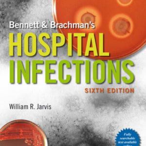 Bennett & Brachman's Hospital Infections 6th Edition - Original PDF