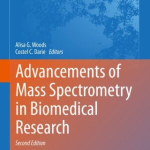 Advancements of Mass Spectrometry in Biomedical Research 2nd Edition - Original PDF