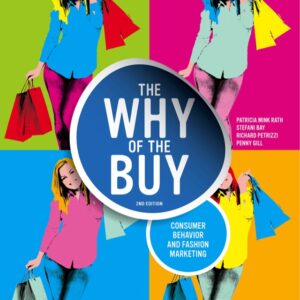 The Why of the Buy 2nd Edition Consumer Behavior and Fashion Marketing - Original PDF