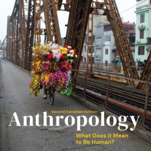 Anthropology: What Does it Mean to Be Human? (Canadian Edition) 2nd Edition - Original PDF