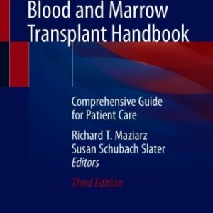 Blood and Marrow Transplant Handbook 3rd Edition Comprehensive Guide for Patient Care - Original PDF