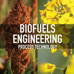 Biofuels Engineering Process Technology, Second Edition 2nd Edition - Original PDF