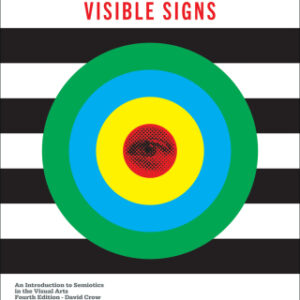 Visible Signs: An Introduction to Semiotics in the Visual Arts, 4th Edition - Original PDF