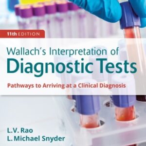 Wallach's Interpretation of Diagnostic Tests 11th Edition - Original PDF