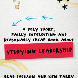 A Very Short, Fairly Interesting and Reasonably Cheap Book about Studying Leadership 3rd Edition - Original PDF