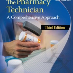 The Pharmacy Technician: A Comprehensive Approach 3rd Edition - Original PDF