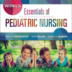 Wong's Essentials of Pediatric Nursing 10th Edition - Original PDF