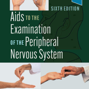 Aids to the Examination of the Peripheral Nervous System 6th Edition - Original PDF