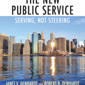 The New Public Service Serving, Not Steering, 4th Edition - Original PDF