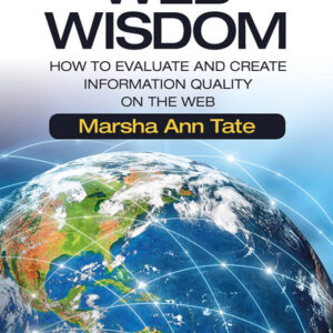 Web Wisdom 3rd Edition How to Evaluate and Create Information Quality on the Web - Original PDF