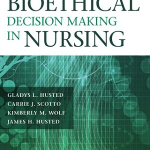 Bioethical Decision Making in Nursing 5th Edition - Original PDF