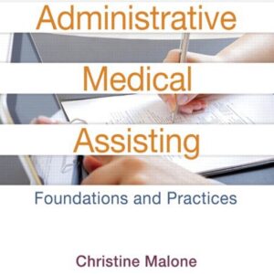 Administrative Medical Assisting: Foundations and Practices 2nd Edition - Original PDF