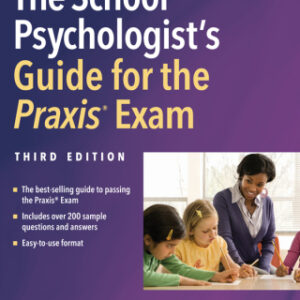 The School Psychologist's Guide for the Praxis Exam, Third Edition 3rd Edition - Original PDF