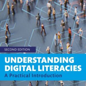 Understanding Digital Literacies A Practical Introduction 2nd Edition - Original PDF