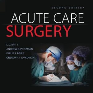 Acute Care Surgery 2nd Edition - Original PDF