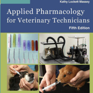 Applied Pharmacology for Veterinary Technicians 5th Edition - Original PDF