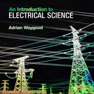 An Introduction to Electrical Science 2nd Edition - Original PDF