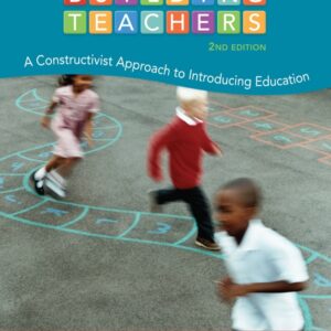 Building Teachers: A Constructivist Approach to Introducing Education 2nd Edition - Original PDF