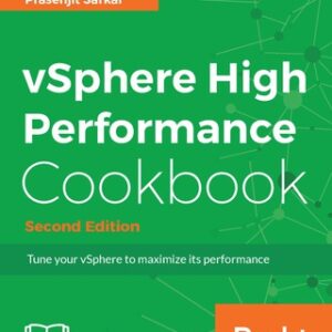 vSphere High Performance Cookbook, 2nd Edition - Original PDF