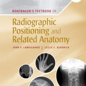 Bontrager's Textbook of Radiographic Positioning and Related Anatomy 10th Edition - Original PDF