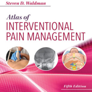 Atlas of Interventional Pain Management 5th Edition - Original PDF