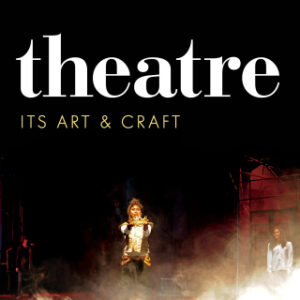 Theatre Its Art and Craft, 7th Edition - Original PDF