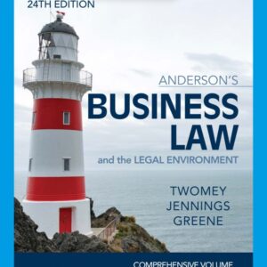 Anderson's Business Law & The Legal Environment - Comprehensive Edition 24th Edition - Original PDF