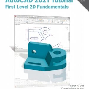 AutoCAD 2021 Tutorial First Level 2D Fundamentals 14th Edition - Original PDF