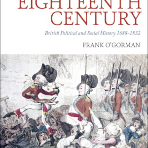 The Long Eighteenth Century British Political and Social History 1688-1832, 2nd Edition - Original PDF