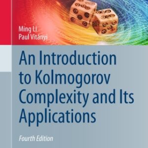 An Introduction to Kolmogorov Complexity and Its Applications 4th Edition - Original PDF