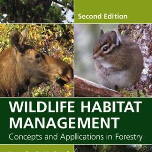 Wildlife Habitat Management Concepts and Applications in Forestry, 2nd Edition - Original PDF